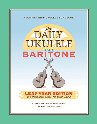 The Daily Ukulele Leap Year Edition For Baritone